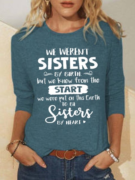 

We Weren t Sisters By Birth But We Knew From Women's Sweatshirt, Green, Hoodies&Sweatshirts