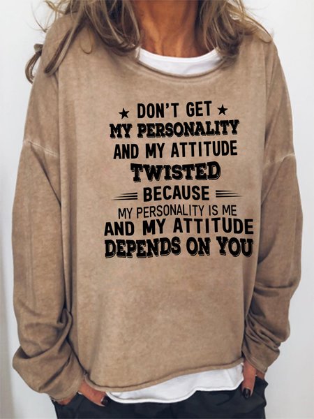 Don't Get My Personality And My Attitude Twisted Sweatshirt, Khaki, Hoodies&Sweatshirts
Don't Get My Personality And My Attitude Twisted Sweatshirt, Khaki, Hoodies&Sweatshirts