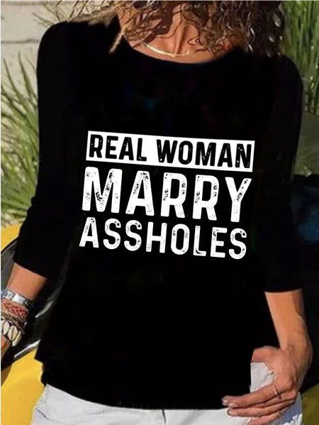Real Woman Marry Assholes Funny Casual Crew Neck Regular Fit Shirts & Tops, Black, T-Shirts
Real Woman Marry Assholes Funny Casual Crew Neck Regular Fit Shirts & Tops, Black, T-Shirts