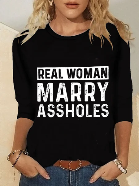 Real Woman Marry Assholes Funny Casual Crew Neck Regular Fit Shirts & Tops, Black, T-Shirts
Real Woman Marry Assholes Funny Casual Crew Neck Regular Fit Shirts & Tops, Black, T-Shirts