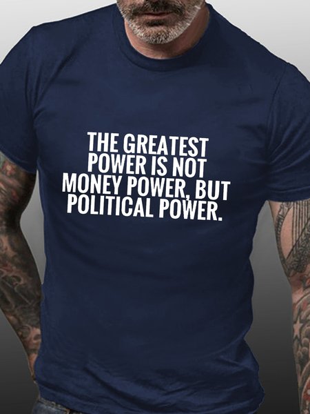 The Greatest Power Is Not Money Power But Political Power T-shirt, Purplish blue, T-shirts
The Greatest Power Is Not Money Power But Political Power T-shirt, Purplish blue, T-shirts