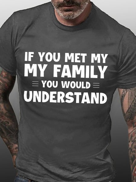 If You Met My Family Men's Short Sleeve T-Shirt, Deep gray, T-shirts