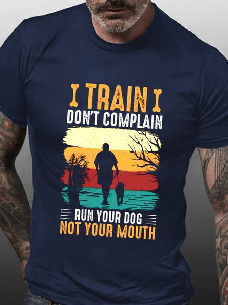 Train Don't Complain Run Your Dog Not Your Mouth T-shirt, Purplish blue, T-shirts
Train Don't Complain Run Your Dog Not Your Mouth T-shirt, Purplish blue, T-shirts