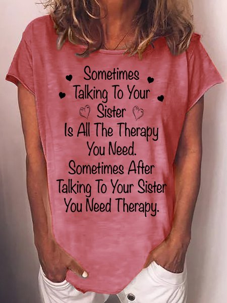 Womens Sometimes Talking To Your Sister Is All The Therapy You Need Casual T-Shirt, Red, T-shirts
Womens Sometimes Talking To Your Sister Is All The Therapy You Need Casual T-Shirt, Red, T-shirts