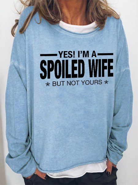 Women Funny Yes! I'm A Spoiled Wife, But Not Yours Crew Neck Loose Simple Sweatshirt, Light blue, Hoodies&Sweatshirts
Women Funny Yes! I'm A Spoiled Wife, But Not Yours Crew Neck Loose Simple Sweatshirt, Light blue, Hoodies&Sweatshirts