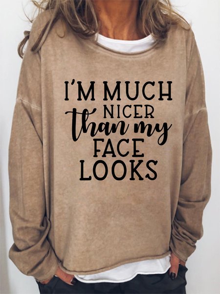 I'm Much Nicer Than My Face Look Women's Sweatshirts, Light brown, Hoodies&Sweatshirts
I'm Much Nicer Than My Face Look Women's Sweatshirts, Light brown, Hoodies&Sweatshirts