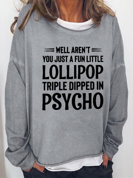 A Fun Little Lollipop Triple Dipped In Psycho Women's Sweatshirt, Light gray, Hoodies&Sweatshirts
A Fun Little Lollipop Triple Dipped In Psycho Women's Sweatshirt, Light gray, Hoodies&Sweatshirts
