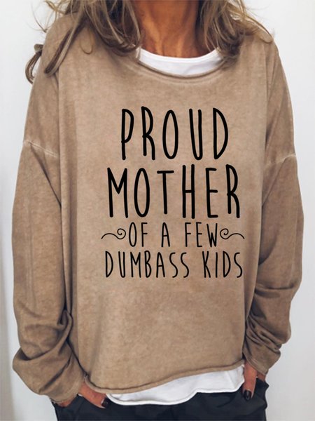 Proud Mother Of A Few Dumbass Kids Women's Sweatshirts, Light brown, Hoodies&Sweatshirts
Proud Mother Of A Few Dumbass Kids Women's Sweatshirts, Light brown, Hoodies&Sweatshirts