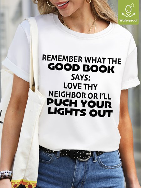 Love Thy Neighbor Or I'll Puch Your Light Out Waterproof Oilproof And Stainproof Fabric Women's T-Shirt, White, T-shirts
Love Thy Neighbor Or I'll Puch Your Light Out Waterproof Oilproof And Stainproof Fabric Women's T-Shirt, White, T-shirts