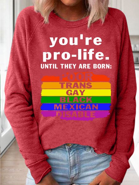 Womens You're Prolife Until They Are Born Poor Trans Gay LGBT Sweatshirt, Red, Hoodies&Sweatshirts
