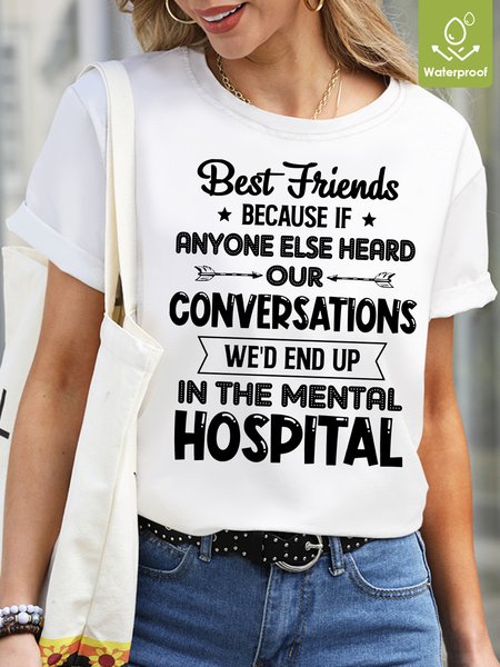 Womens We'd End Up In The Mental Hospital Waterproof Oilproof And Stainproof Fabric Casual T-Shirt, White, T-shirts
Womens We'd End Up In The Mental Hospital Waterproof Oilproof And Stainproof Fabric Casual T-Shirt, White, T-shirts