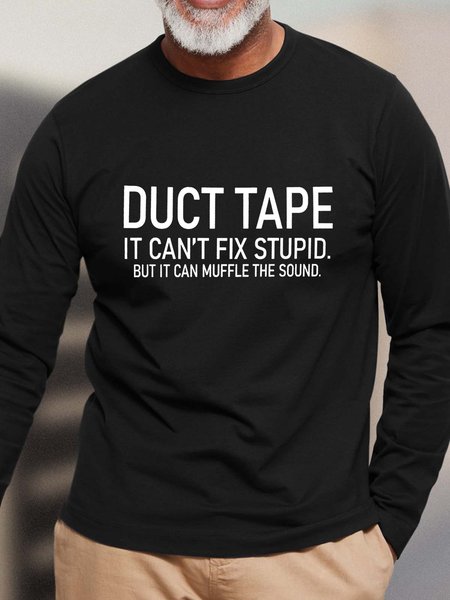 Men Duct Tape Stupid Sound Letters Cotton Casual Text Letters T-Shirt, Black, Long Sleeves
Men Duct Tape Stupid Sound Letters Cotton Casual Text Letters T-Shirt, Black, Long Sleeves