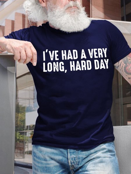 

I've Had A Very Long Hard Day Men's T-Shirt, Purplish blue, T-shirts