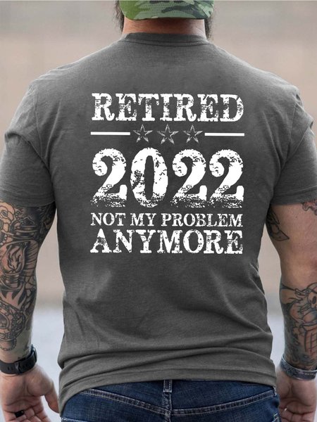 Men Retired Not My Problem Anymore Text Letters Loose T-Shirt, Gray, T-shirts