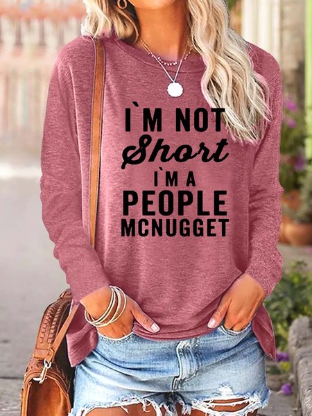 Women I’m Not Short People Mcnugget Casual Text Letters Crew Neck Top, Pink, Long sleeves
Women I’m Not Short People Mcnugget Casual Text Letters Crew Neck Top, Pink, Long sleeves