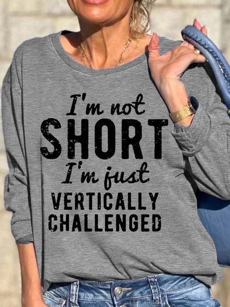 Women Not Short Vertically Challenged Letters Crew Neck Sweatshirt, Gray, Hoodies&Sweatshirts
Women Not Short Vertically Challenged Letters Crew Neck Sweatshirt, Gray, Hoodies&Sweatshirts