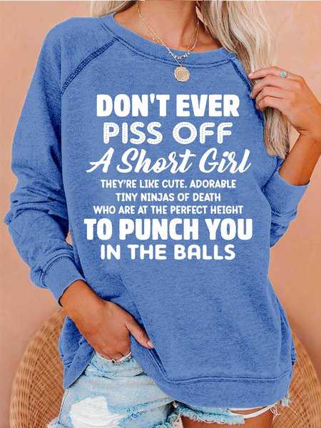 Womens Don't Ever Piss Off A Shot Girl Letters Sweatshirt, Light blue, Hoodies&Sweatshirts
