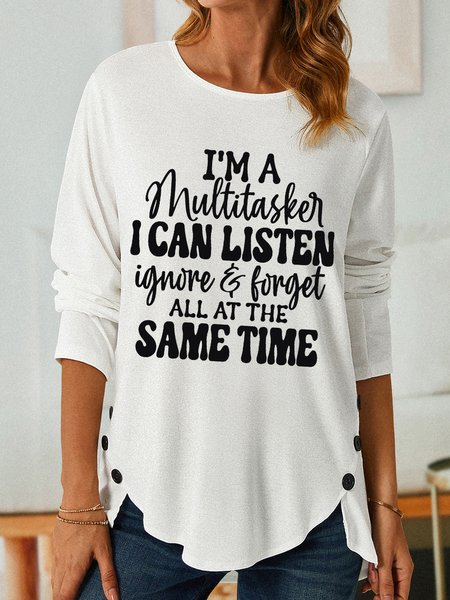I'm A Multitasker I Can Listen Ignore And Forget Women Simple Text Letters Long Sleeve Top, White, Long sleeves
I'm A Multitasker I Can Listen Ignore And Forget Women Simple Text Letters Long Sleeve Top, White, Long sleeves