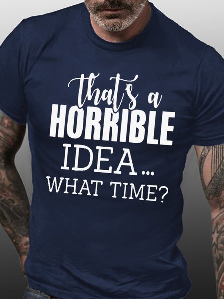 Men That's A Horrible Ideas Text Print Loose Crew Neck T-Shirt, Dark blue, T-shirts
Men That's A Horrible Ideas Text Print Loose Crew Neck T-Shirt, Dark blue, T-shirts