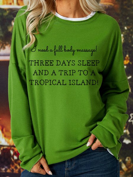 Lilicloth X Kat8lyst I Need A Full Body Massage Three Days Sleep And A Trip To A Tropical Island Women's Sweatshirt, Green, Hoodies&Sweatshirts
Lilicloth X Kat8lyst I Need A Full Body Massage Three Days Sleep And A Trip To A Tropical Island Women's Sweatshirt, Green, Hoodies&Sweatshirts
