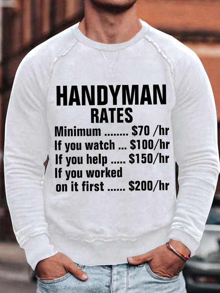 Mens Handyman Rates Funny Graphics Printed Crew Neck Text Letters Sweatshirt, White, Hoodies&Sweatshirts
Mens Handyman Rates Funny Graphics Printed Crew Neck Text Letters Sweatshirt, White, Hoodies&Sweatshirts