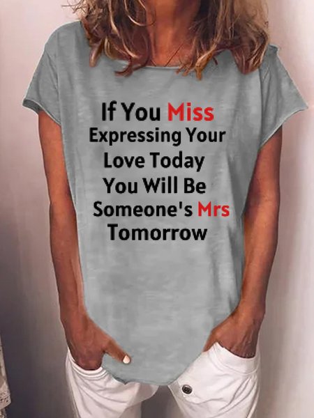 Lilicloth X Vithya If You Miss Expressing Your Love Today You Will Be Someone‘s Mrs Tomorrow Women's T-Shirt, Gray, T-shirts
Lilicloth X Vithya If You Miss Expressing Your Love Today You Will Be Someone‘s Mrs Tomorrow Women's T-Shirt, Gray, T-shirts