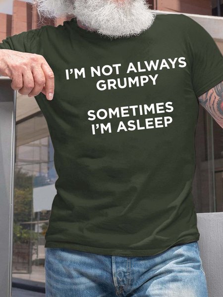 Men I’m Not Always Grumpy Sometimes I’m Asleep Text Letters Cotton Fit T-Shirt, Deep green, T-shirts
Men I’m Not Always Grumpy Sometimes I’m Asleep Text Letters Cotton Fit T-Shirt, Deep green, T-shirts