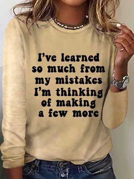 Women Funny Word I've Learned So Much From My Mistakes Regular Fit Crew Neck Long sleeve Top, Khaki, Long sleeves
Women Funny Word I've Learned So Much From My Mistakes Regular Fit Crew Neck Long sleeve Top, Khaki, Long sleeves