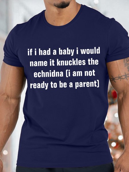 Men's If I Had A Baby I Would Name It Knuckles The Echnidna Funny Graphic Print Text Letters Cotton Crew Neck T-Shirt, Purplish blue, T-shirts
Men's If I Had A Baby I Would Name It Knuckles The Echnidna Funny Graphic Print Text Letters Cotton Crew Neck T-Shirt, Purplish blue, T-shirts