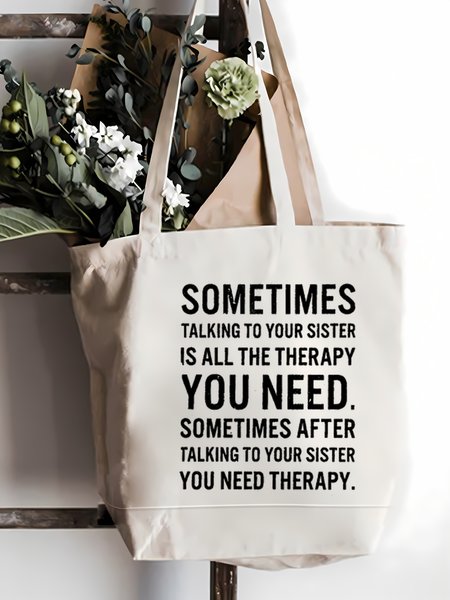 Sometimes Talking to Your Sister Is All The Therapy Family Text Letter Shopping Tote, White, Bags
Sometimes Talking to Your Sister Is All The Therapy Family Text Letter Shopping Tote, White, Bags