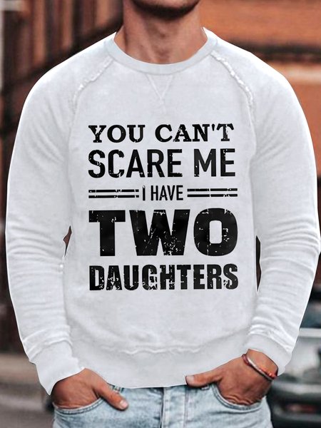 Men's You Can't Scare Me I Have Two Daughters Funny Graphics Print Casual Loose Text Letters Crew Neck Sweatshirt, White, Hoodies&Sweatshirts
Men's You Can't Scare Me I Have Two Daughters Funny Graphics Print Casual Loose Text Letters Crew Neck Sweatshirt, White, Hoodies&Sweatshirts