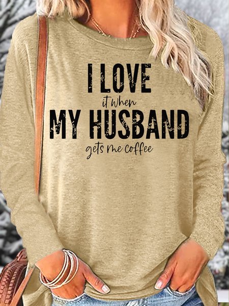 Women's I Love It When My Husband Gets Me Coffee Letters Casual Top, Apricot, Long sleeves
Women's I Love It When My Husband Gets Me Coffee Letters Casual Top, Apricot, Long sleeves