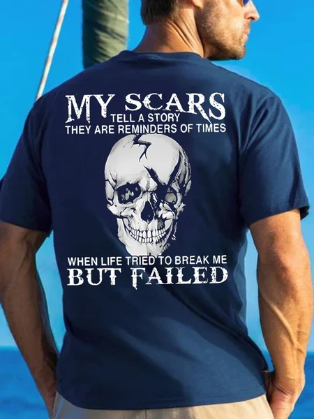 

Men's My Scars Tell A Story They Are Reminders Of Times Whenlife Tried To Break Me But Failed Funny Graphics Print Crew Neck Cotton Skull Casual T-Shirt, Purplish blue, T-shirts
