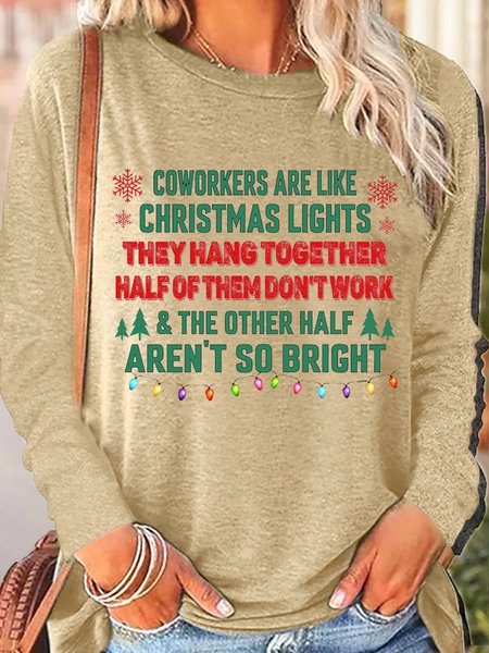 Women's Funny Holiday Letter Coworkers Are Like Christmas Lights Letters Casual Top, Apricot, Long sleeves
Women's Funny Holiday Letter Coworkers Are Like Christmas Lights Letters Casual Top, Apricot, Long sleeves