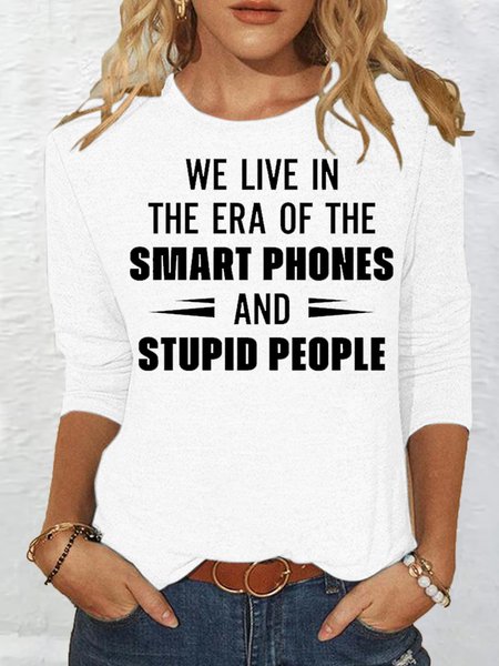 Women's Funny Letters We Live In The Era Crew Neck Casual Top, White, Long sleeves
Women's Funny Letters We Live In The Era Crew Neck Casual Top, White, Long sleeves