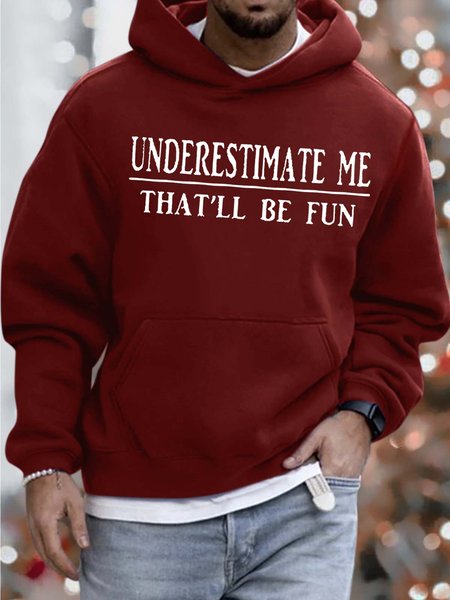 

Men’s Underestimate Me That’ll Be Fun Loose Casual Text Letters Hoodie Sweatshirt, Red, Hoodies&Sweatshirts