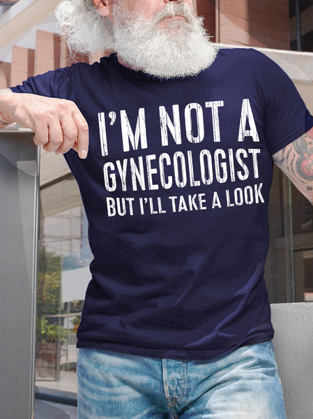 

Men's I Am Not A Gynecologist But I Will Take A Look Funny Graphic Printing Crew Neck Casual Cotton Text Letters T-Shirt, Purplish blue, T-shirts