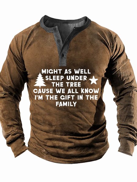 Men’s Might As Well Sleep Under The Tree Cause We All Know I’m The Gift In The Family Casual Half Open Collar Text Letters Top, Khaki, Long Sleeves
Men’s Might As Well Sleep Under The Tree Cause We All Know I’m The Gift In The Family Casual Half Open Collar Text Letters Top, Khaki, Long Sleeves