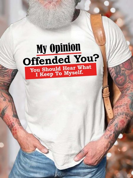 Men’s My Opinion Offended You You Should Hear What I Keep To Myself Casual Crew Neck T-Shirt, White, T-shirts
Men’s My Opinion Offended You You Should Hear What I Keep To Myself Casual Crew Neck T-Shirt, White, T-shirts