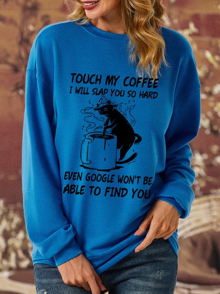Lilicloth X Manikvskhan Cat Touch My Coffee I Will Slap You So Hard Womens Sweatshirt, Blue, Hoodies&Sweatshirts
Lilicloth X Manikvskhan Cat Touch My Coffee I Will Slap You So Hard Womens Sweatshirt, Blue, Hoodies&Sweatshirts