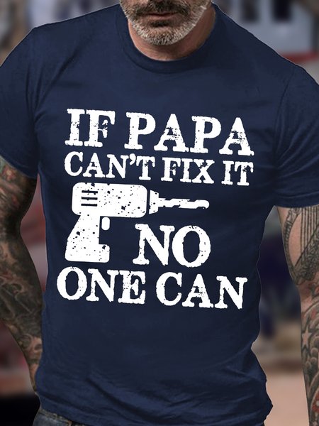Men's If Papa Can't Fix It No One Can Funny Graphic Print Text Letters Casual Crew Neck Cotton T-Shirt, Purplish blue, T-shirts
Men's If Papa Can't Fix It No One Can Funny Graphic Print Text Letters Casual Crew Neck Cotton T-Shirt, Purplish blue, T-shirts