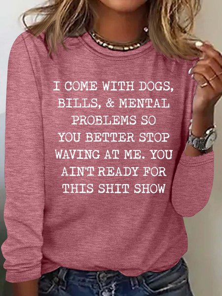 Women's Funny Shit Show Casual Crew Neck Top, Rose red, Long sleeves