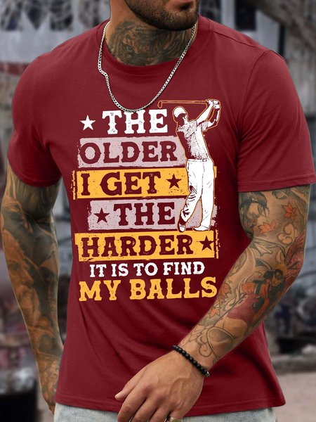 Men’s The Older I Get The Harder It Is To Find My Balls Crew Neck Text Letters Casual T-Shirt, Red, T-shirts
Men’s The Older I Get The Harder It Is To Find My Balls Crew Neck Text Letters Casual T-Shirt, Red, T-shirts