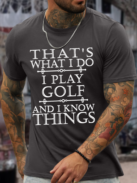 Men’s That’s What I Do I Play Golf And I Know Things Regular Fit Casual T-Shirt, Deep gray, T-shirts
Men’s That’s What I Do I Play Golf And I Know Things Regular Fit Casual T-Shirt, Deep gray, T-shirts