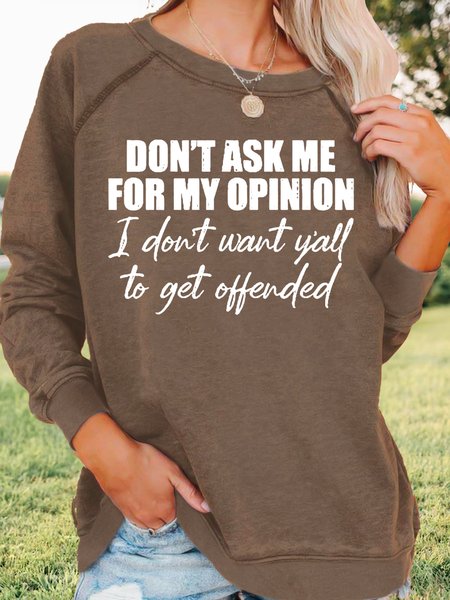 Women's Don't Ask Me for My Opinion Letter Funny Casual Sweatshirt, Coffee, Hoodies&Sweatshirts
Women's Don't Ask Me for My Opinion Letter Funny Casual Sweatshirt, Coffee, Hoodies&Sweatshirts