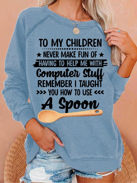 Women's Funny Letter To My Children Crew Neck Casual Sweatshirt, Light blue, Hoodies&Sweatshirts
Women's Funny Letter To My Children Crew Neck Casual Sweatshirt, Light blue, Hoodies&Sweatshirts