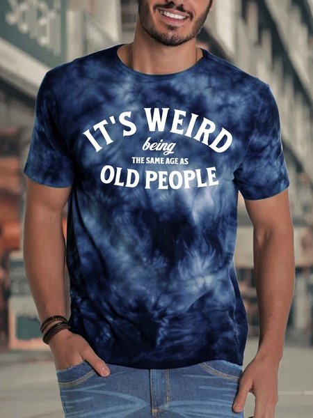 Men’s It’s Weird Being The Same Age As Old People Regular Fit Casual T-Shirt, Deep blue, T-shirts
Men’s It’s Weird Being The Same Age As Old People Regular Fit Casual T-Shirt, Deep blue, T-shirts
