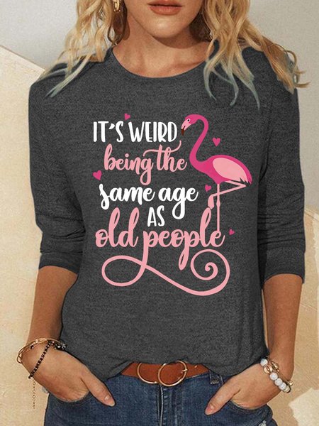 Women’s It’s Weird Being The Same Age As Old People Polyester Cotton Casual Shirt, Gray, Long sleeves
Women’s It’s Weird Being The Same Age As Old People Polyester Cotton Casual Shirt, Gray, Long sleeves