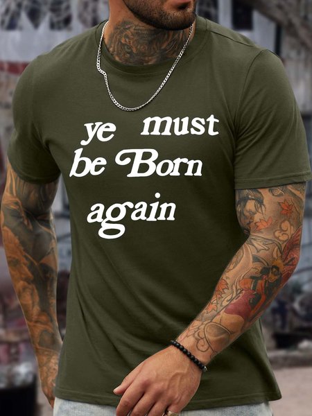 Men’s Ye Must Be Born Again Regular Fit Casual T-Shirt, Army green, T-shirts
Men’s Ye Must Be Born Again Regular Fit Casual T-Shirt, Army green, T-shirts