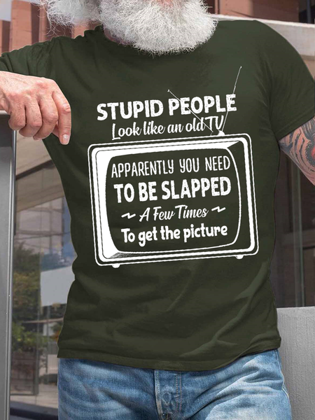 Men's Stupid People Look Like An Old Tv Apparently You Need To Be Slapped A Few Times To Get The Picture Casual T-Shirt, Green, T-shirts
Men's Stupid People Look Like An Old Tv Apparently You Need To Be Slapped A Few Times To Get The Picture Casual T-Shirt, Green, T-shirts